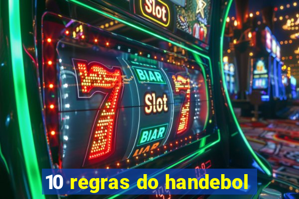 10 regras do handebol